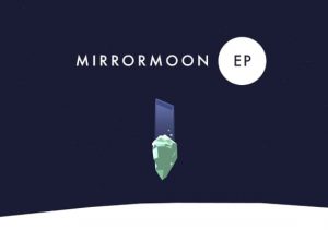 MirrorMoon EP