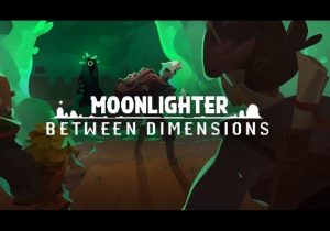 Moonlighter Between Dimensions