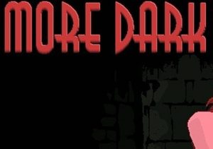 More dark