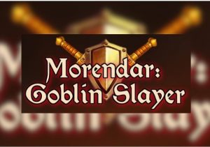 Morendar Goblin Slayer