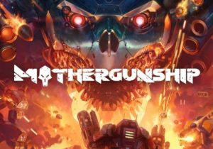 MOTHERGUNSHIP