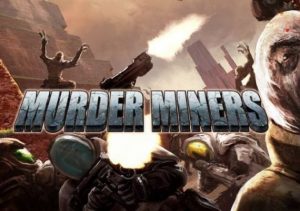 Murder Miners