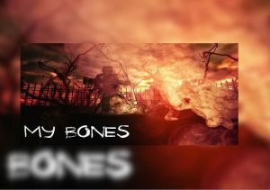 My Bones
