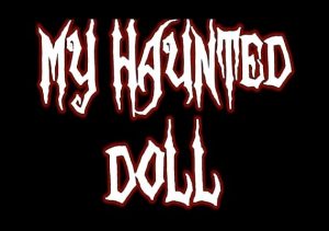 My Haunted Doll