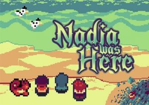 Nadia Was Here