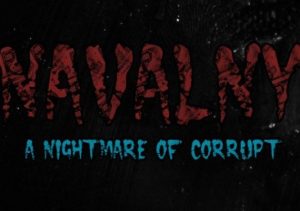 NAVALNY A Nightmare of Corrupt