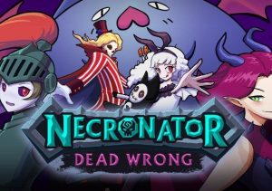 Necronator Dead Wrong
