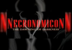 Necronomicon The Dawning of Darkness