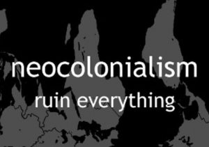 Neocolonialism