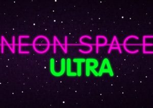Neon Space ULTRA