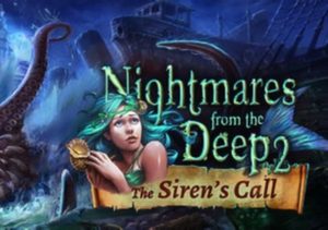 Nightmares from the Deep 2 The Sirens Call