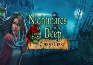 Nightmares from the Deep The Cursed Heart
