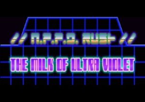 NPPD Rush The Milk of Ultra Violet
