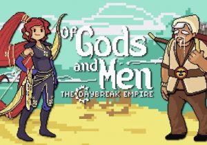 Of Gods & Men The Daybreak Empire