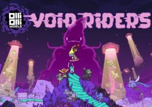 OlliOlli World VOID Riders