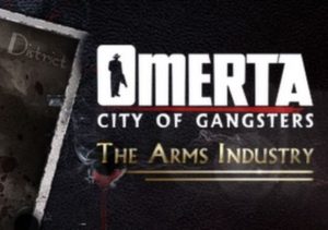 Omerta City of Gangsters The Arms Industry