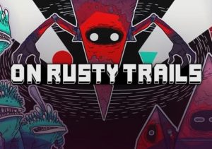 On Rusty Trails