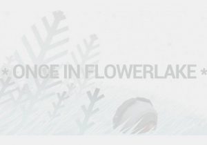 Once in Flowerlake