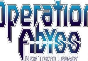 Operation Abyss New Tokyo Legacy