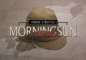 Order of Battle Morning Sun