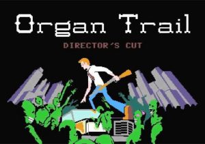 Organ Trail Director's Cut