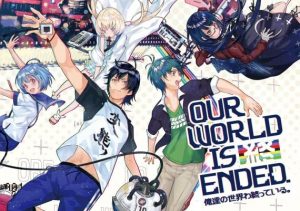 Our World Is Ended