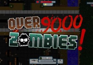 Over 9000 Zombies!
