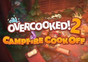 Overcooked 2 Campfire Cook Off