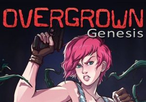 Overgrown Genesis
