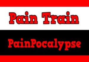 Pain Train PainPocalypse