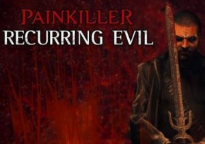 Painkiller Recurring Evil
