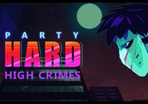 Party Hard High Crimes