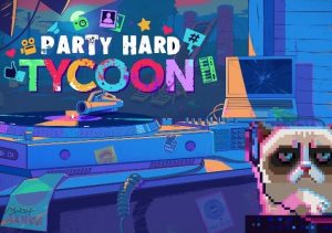 Party Hard Tycoon