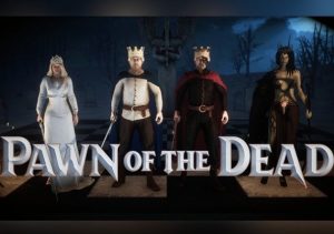 Pawn of the Dead