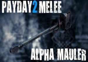 Payday 2 Alpha Mauler