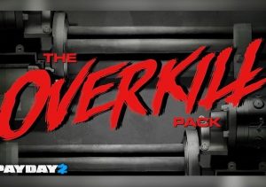 PAYDAY 2 The OVERKILL Pack