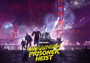 PAYDAY 2 The Ukrainian Prisoner Heist