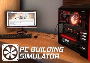 PC Building Simulator Overclocked Edition Content