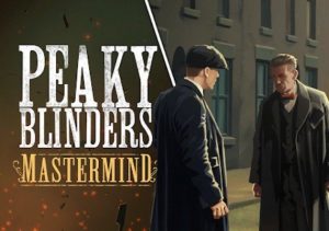 Peaky Blinders Mastermind