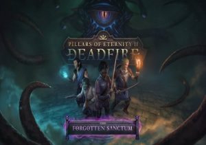 Pillars of Eternity 2 Deadfire The Forgotten Sanctum