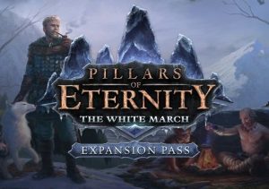 Pillars of Eternity The White March Expansion Pass