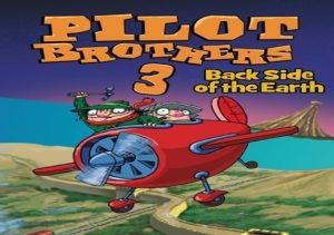 Pilot Brothers 3 Back Side of the Earth