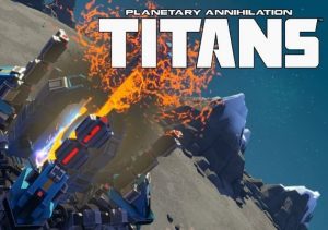 Planetary Annihilation TITANS