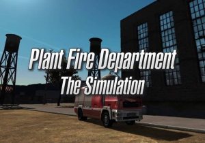 Plant Fire Department The Simulation