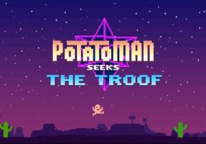 Potatoman Seeks The Troof