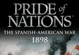 Pride of Nations Spanish-American War 1898