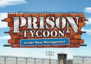 Prison Tycoon Under New Management