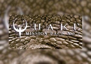 QUAKE Mission Pack 2 Dissolution of Eternity