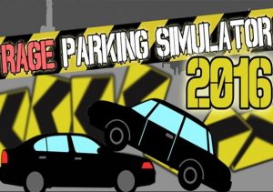 Rage Parking Simulator 2016