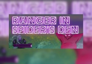 Ranger In Spiders Den